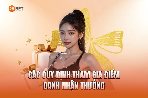Các quy định tham gia điểm danh nhận thưởng