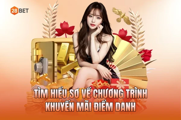 Tìm hiểu sơ về chương trình khuyến mãi điểm danh